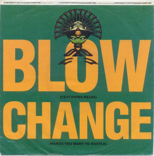 Cover Blow - Change (Makes You Want To Hustle) (7) Schallplatten Ankauf