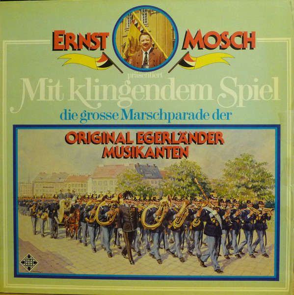 Cover Ernst Mosch Präsentiert Original Egerländer Musikanten* - Mit Klingendem Spiel (LP) Schallplatten Ankauf