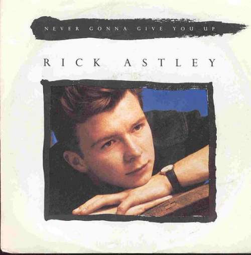 Cover Rick Astley - Never Gonna Give You Up (7, Single) Schallplatten Ankauf