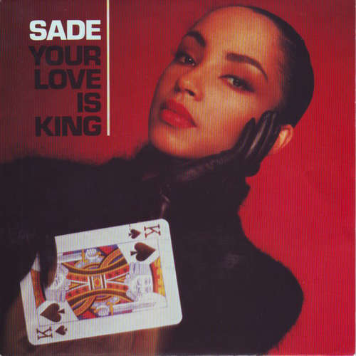 Cover Sade - Your Love Is King (7, Single) Schallplatten Ankauf