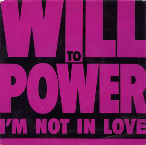 Cover Will To Power - I'm Not In Love (7, Single) Schallplatten Ankauf