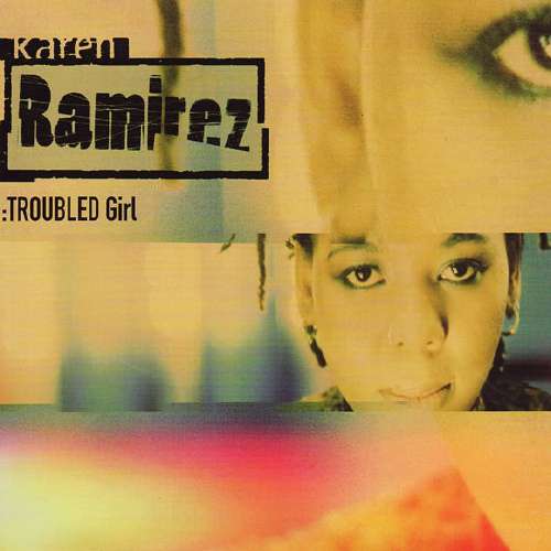 Cover Karen Ramirez - Troubled Girl (12, Single) Schallplatten Ankauf