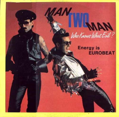 Cover Man Two Man* - Energy Is Eurobeat / Who Knows What Evil? (12) Schallplatten Ankauf