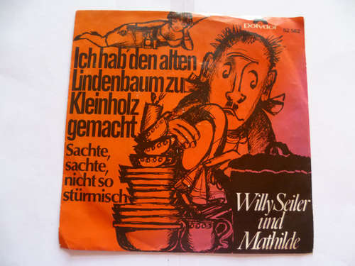 Cover Willy Seiler Und Mathilde, Vogl-Quartett - Ich Hab' Den Alten Lindenbaum Zu Kleinholz Gemacht / Sachte, Sachte, Nicht So Stürmisch (7) Schallplatten Ankauf