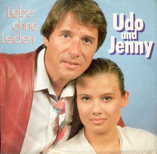 Bild Udo* & Jenny* - Liebe Ohne Leiden (7, Single) Schallplatten Ankauf