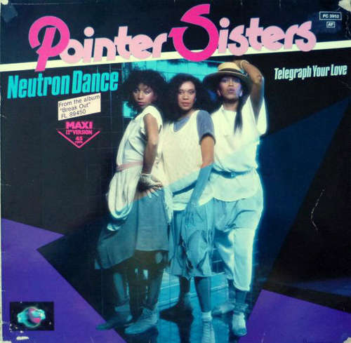 Cover Pointer Sisters - Neutron Dance / Telegraph Your Love (12, Maxi, M/Print, Whi) Schallplatten Ankauf