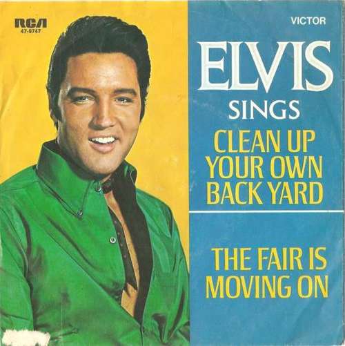 Cover Elvis Presley - Clean Up Your Own Back Yard / The Fair Is Moving On (7, Single) Schallplatten Ankauf