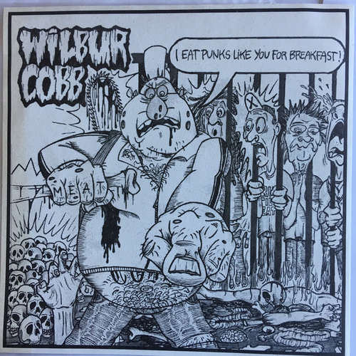 Cover Wilbur Cobb - I Eat Punks Like You For Breakfast! (7, Ltd, Red) Schallplatten Ankauf