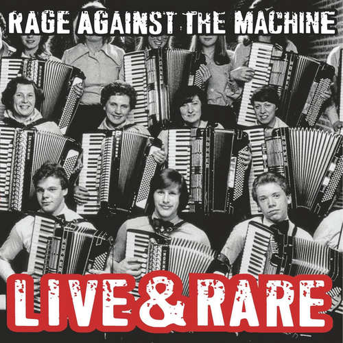 Cover Rage Against The Machine - Live & Rare (2xLP, Album, Comp, Ltd, RE) Schallplatten Ankauf