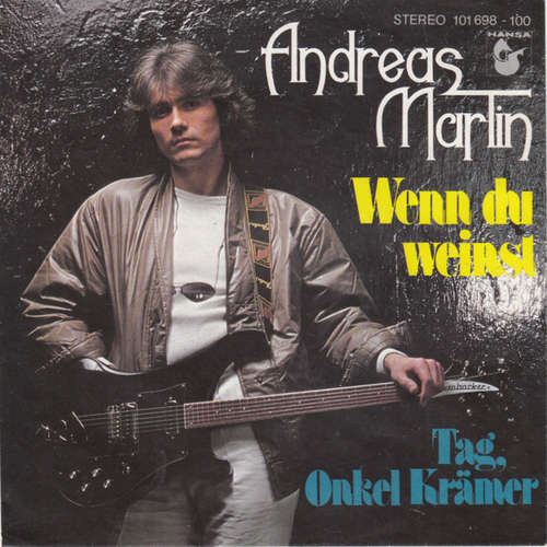 Cover Andreas Martin (2) - Wenn Du Weinst (7, Single) Schallplatten Ankauf