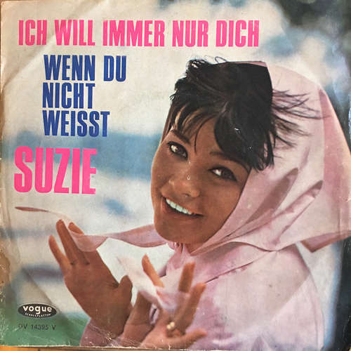 Cover Suzie (2) - Ich Will Immer Nur Dich / Wenn Du Nicht Weisst (7, Single) Schallplatten Ankauf