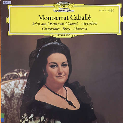 Cover Montserrat Caballé - Arien aus Opern von Gounod - Meyerbeer - Charpentier - Bizet - Massenet (LP) Schallplatten Ankauf