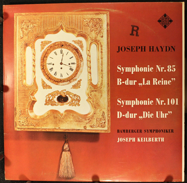 Bild Joseph Haydn - Joseph Keilberth, Bamberger Symphoniker - Symphonie Nr. 85 B-dur La Reine, Symphonie Nr. 101 D-dur Op. 95,2 Die Uhr (LP) Schallplatten Ankauf