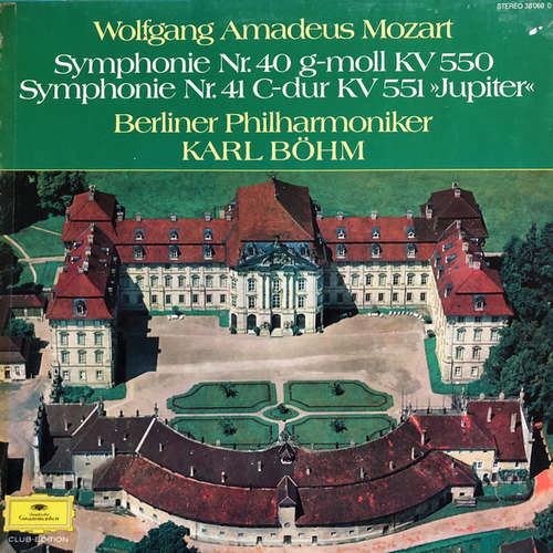 Bild Wolfgang Amadeus Mozart, Berliner Philharmoniker, Karl Böhm - Symphonie Nr. 40 g-moll KV 550 - Symphonie Nr. 41 C-dur KV 551 »Jupiter« (LP, Album, Club) Schallplatten Ankauf