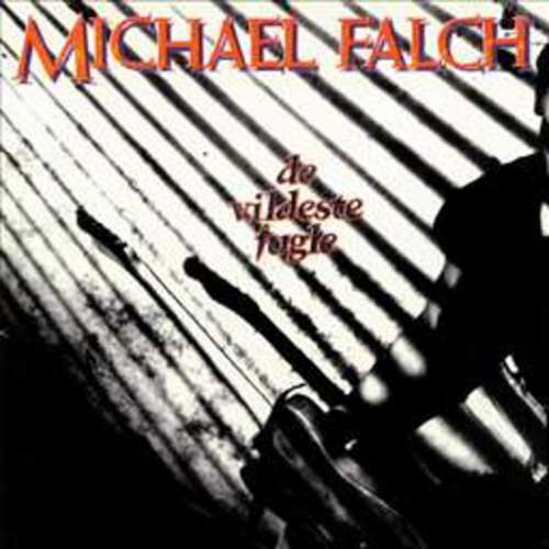 Cover Michael Falch - De Vildeste Fugle (LP, Album) Schallplatten Ankauf