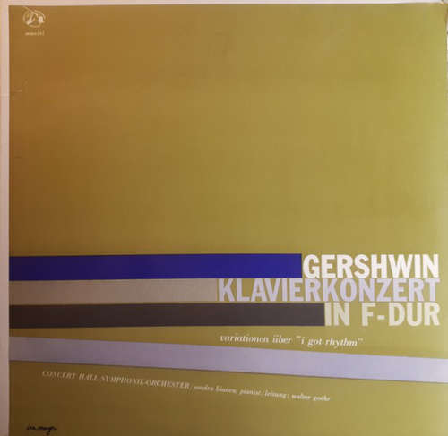 Cover Gershwin* / Concert Hall Symphonie Orchester* / Sondra Bianca / Walter Goehr - Klavierkonzert In F-dur / Variationen Über I Got Rhythm (10) Schallplatten Ankauf