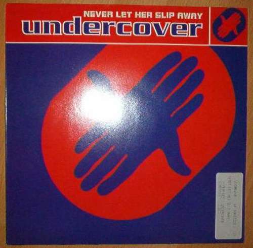 Cover Undercover - Never Let Her Slip Away (12) Schallplatten Ankauf