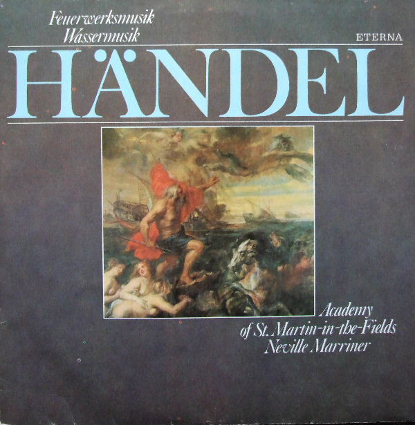Cover Händel* – Academy of St. Martin-in-the-Fields*, Neville Marriner* - Feuerwerksmusik / Wassermusik (LP) Schallplatten Ankauf