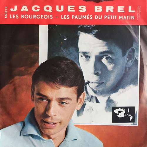 Cover Jacques Brel - Les Bourgeois / Les Paumés Du Petit Matin (7, Single) Schallplatten Ankauf