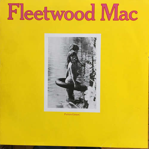 Cover Fleetwood Mac - Future Games (LP, Album, RE) Schallplatten Ankauf