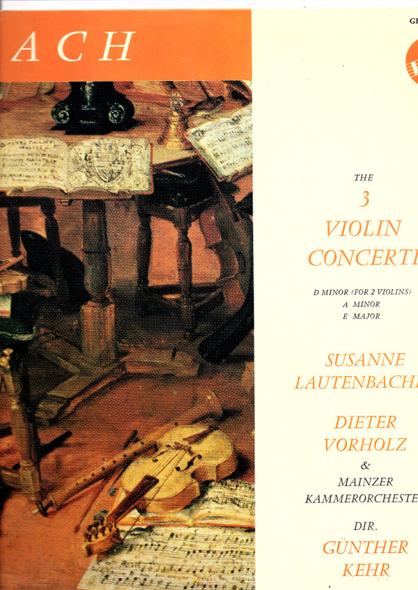Cover J. S. Bach* - Susanne Lautenbacher & Dieter Vorholz, Mainz Chamber Orchestra*, Günter Kehr - Violin Concerti (LP, Album) Schallplatten Ankauf