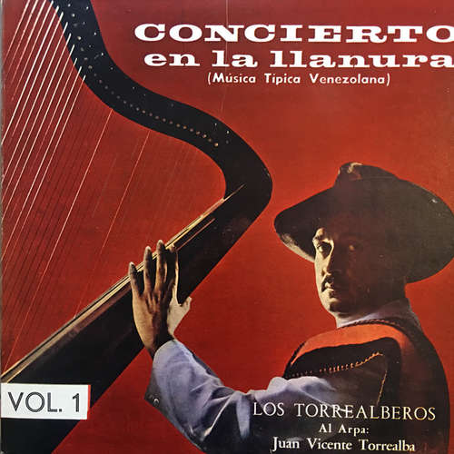 Cover Los Torrealberos Al Arpa Juan Vicente Torrealba - Concierto En La Llanura - Vol. 1 (LP, Album) Schallplatten Ankauf