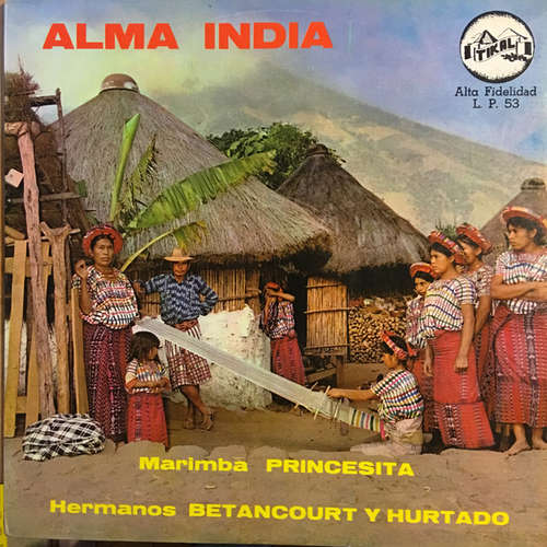 Cover Hermanos Betancourt, Hurtado Hermanos - Alma India - Marimba Princesita  (LP, Album) Schallplatten Ankauf