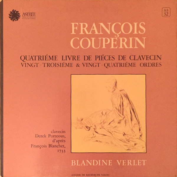 Cover François Couperin - Blandine Verlet - Quatriéme Livre De Piéces De Clavecin (Vingt-troisiéme & Vingt-quatriéme Ordres) (LP) Schallplatten Ankauf