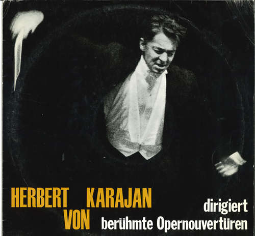 Cover Herbert von Karajan - Dirigiert Berühmte Opernouvertüren (LP) Schallplatten Ankauf