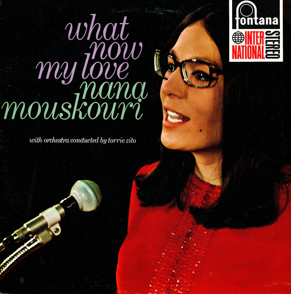 Cover Nana Mouskouri With Orchestra Conducted By Torrie Zito - What Now My Love (LP, RE) Schallplatten Ankauf