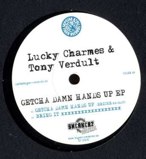 Cover Lucky Charmes & Tony Verdult - Getcha Damn Hands Up EP (12, EP) Schallplatten Ankauf