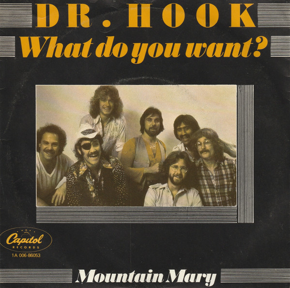 Bild Dr. Hook - What Do You Want? (7, Single) Schallplatten Ankauf