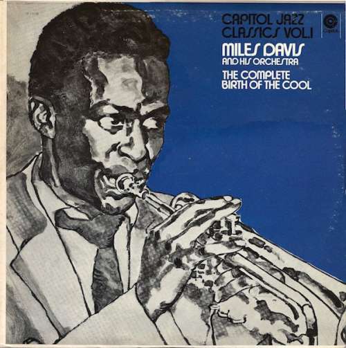 Cover Miles Davis And His Orchestra - The Complete Birth Of The Cool (LP, Comp, Mono, RE) Schallplatten Ankauf