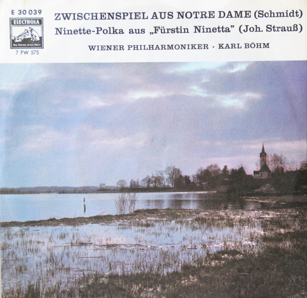 Cover Wiener Philharmoniker Dirigent Karl Böhm - Zwischenspiel Aus Notre Dame / Ninette-Polka Aus Fürstin Ninette (7, Mis) Schallplatten Ankauf