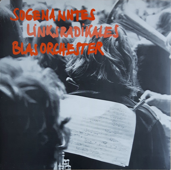 Cover Sogenanntes Linksradikales Blasorchester - Hört, Hört (LP, Album) Schallplatten Ankauf
