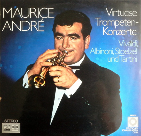 Cover Maurice André / Vivaldi*, Albinoni*, Tartini*, Stoelzel* - Virtuose Trompetenkonzerte (LP, Comp, Club) Schallplatten Ankauf