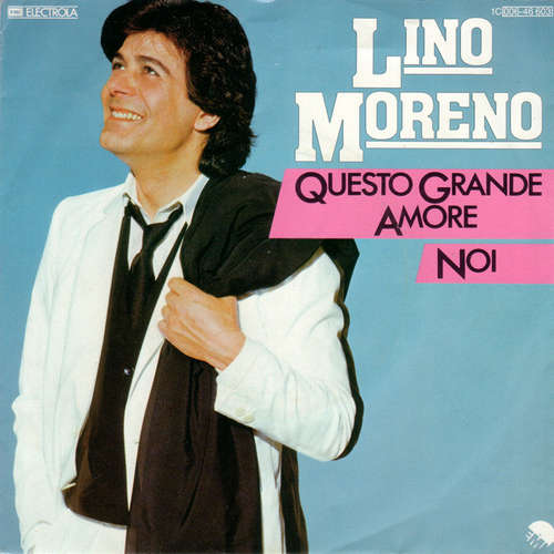 Cover Lino Moreno - Questo Grande Amore / Noi (7) Schallplatten Ankauf