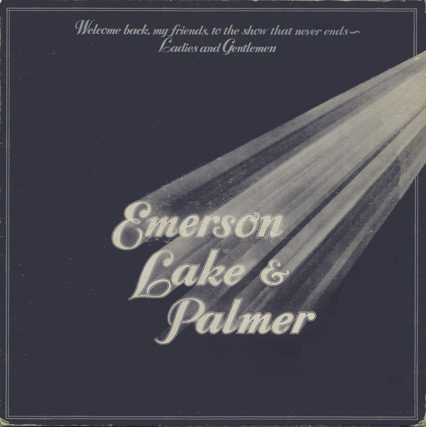 Cover Emerson, Lake & Palmer - Welcome Back My Friends To The Show That Never Ends - Ladies And Gentlemen (3xLP, Album) Schallplatten Ankauf