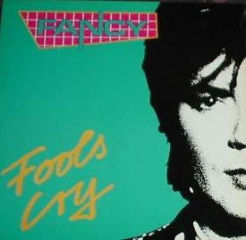 Cover Fancy - Fools Cry (12, Maxi) Schallplatten Ankauf