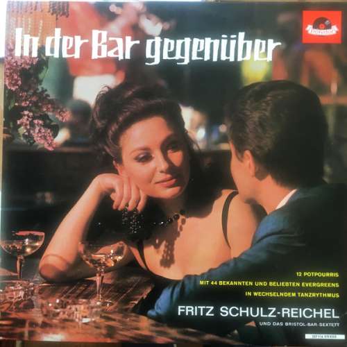 Cover Fritz Schulz-Reichel & Bristol-Bar-Sextett - In Der Bar Gegenüber (LP, Album) Schallplatten Ankauf