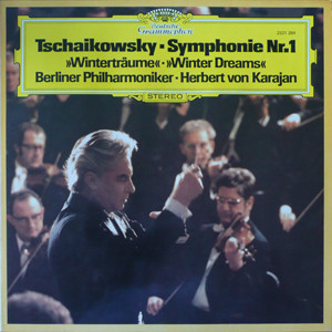 Cover Tschaikowsky*, Berliner Philharmoniker, Herbert von Karajan - Symphonie Nr. 1 »Winterträume« • »Winter Dreams« (LP) Schallplatten Ankauf