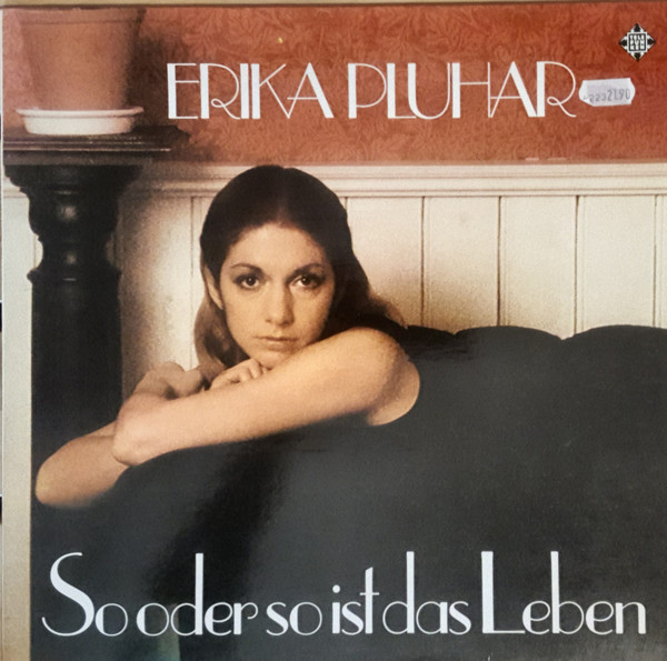 Cover Erika Pluhar - So Oder So Ist Das Leben (LP, RP) Schallplatten Ankauf