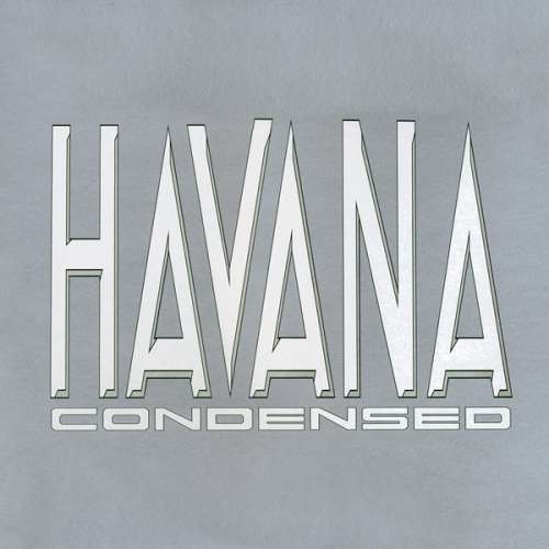 Cover Havana - Condensed (2x12, Album) Schallplatten Ankauf