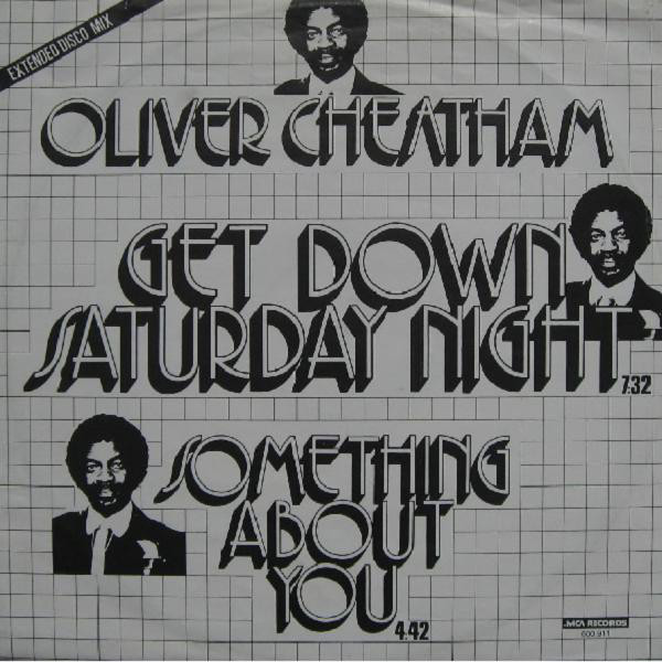 Cover Oliver Cheatham - Get Down Saturday Night (Extended Disco Mix) / Something About You (12) Schallplatten Ankauf