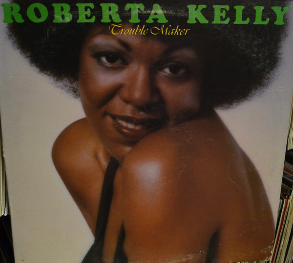 Cover Roberta Kelly - Trouble Maker (LP, Album, Pit) Schallplatten Ankauf