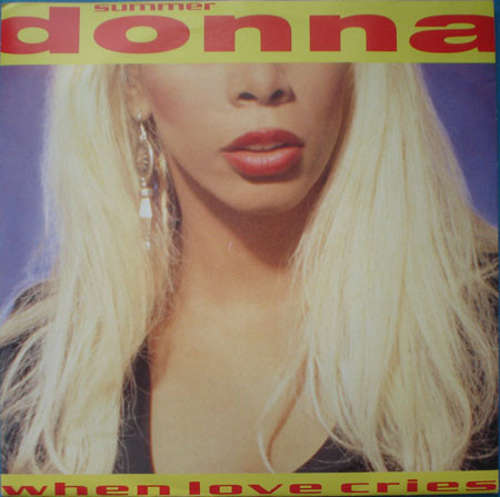 Cover Donna Summer - When Love Cries (7, Single) Schallplatten Ankauf