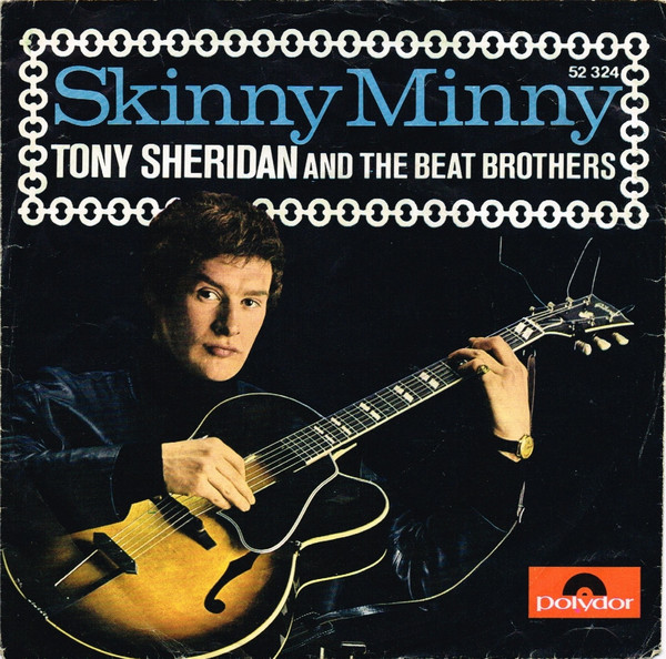 Cover Tony Sheridan And The Beat Brothers / The Beatles With Tony Sheridan - Skinny Minny / Sweet Georgia Brown (7, Single, Mono) Schallplatten Ankauf
