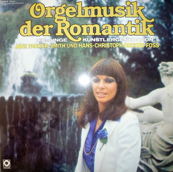 Bild Jane Parker-Smith, Hans-Christoph Becker-Foss - Orgelmusik Der Romantik (2xLP, Album, Comp) Schallplatten Ankauf