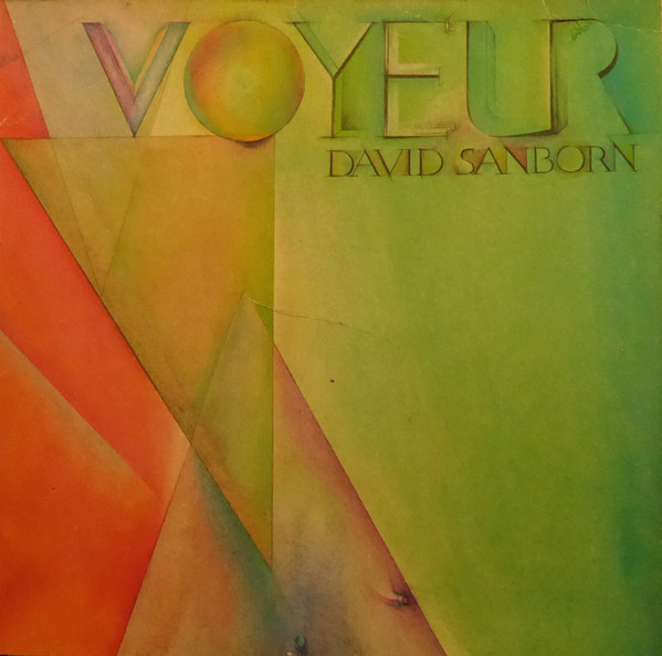 Bild David Sanborn - Voyeur (LP, Album) Schallplatten Ankauf