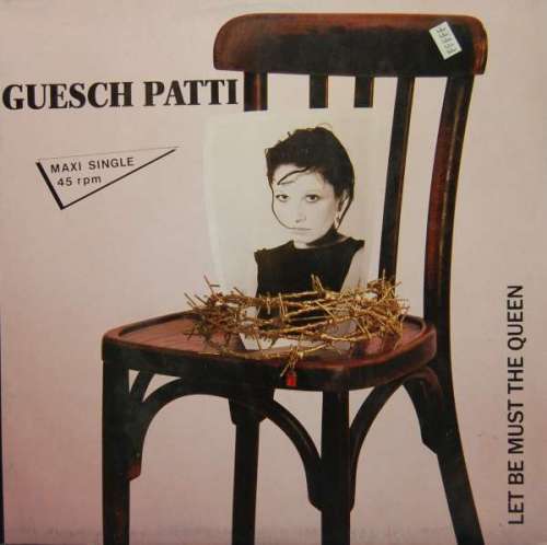 Cover Guesch Patti - Let Be Must The Queen (12, Maxi) Schallplatten Ankauf